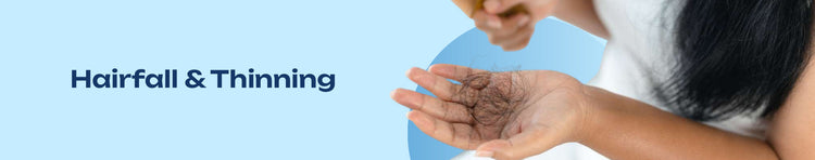 Hairfall and Thinning